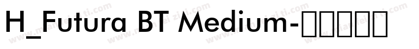 H_Futura BT Medium字体转换